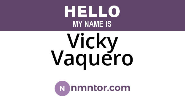 Vicky Vaquero