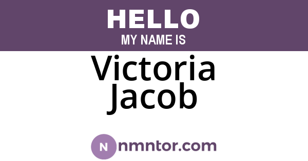 Victoria Jacob