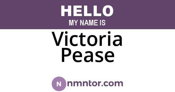 Victoria Pease