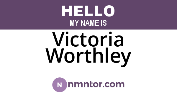 Victoria Worthley
