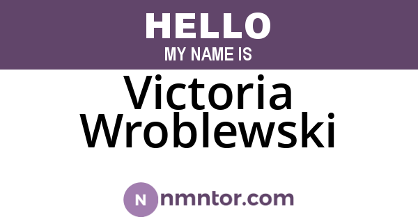 Victoria Wroblewski