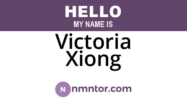 Victoria Xiong