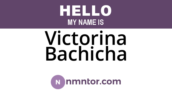 Victorina Bachicha