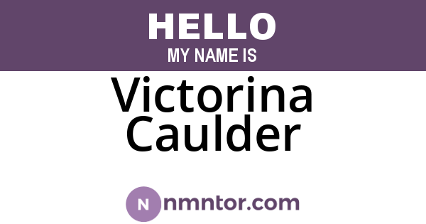Victorina Caulder
