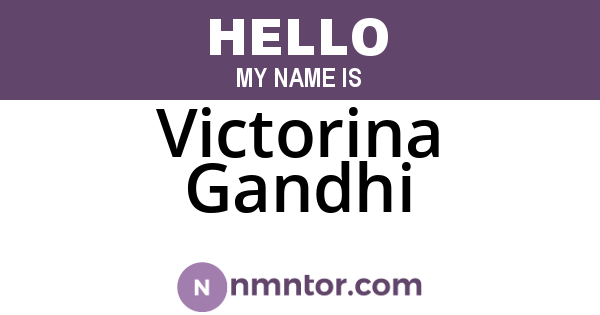 Victorina Gandhi
