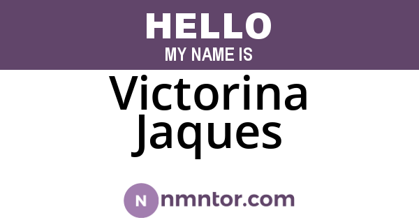 Victorina Jaques