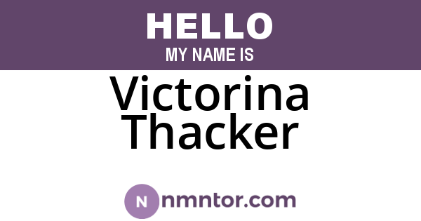 Victorina Thacker