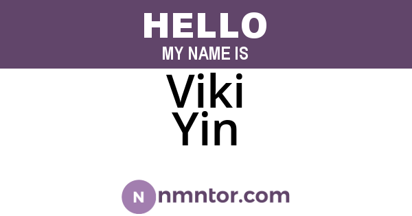 Viki Yin