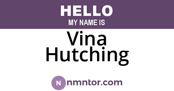 Vina Hutching