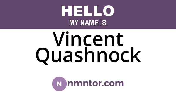 Vincent Quashnock