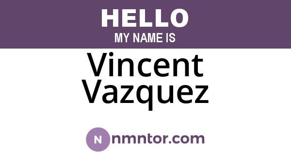 Vincent Vazquez