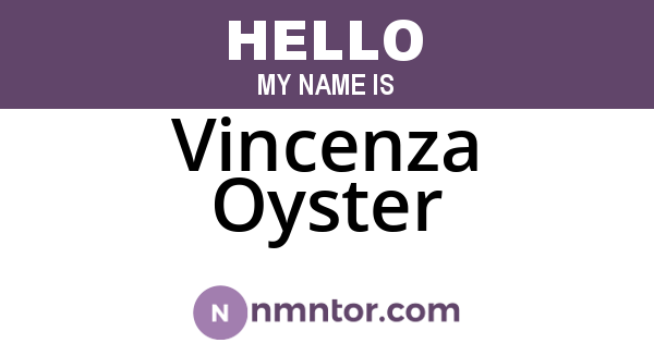 Vincenza Oyster