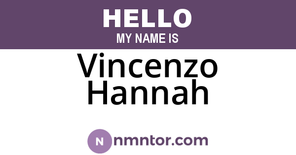 Vincenzo Hannah