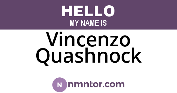 Vincenzo Quashnock