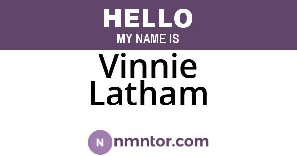 Vinnie Latham