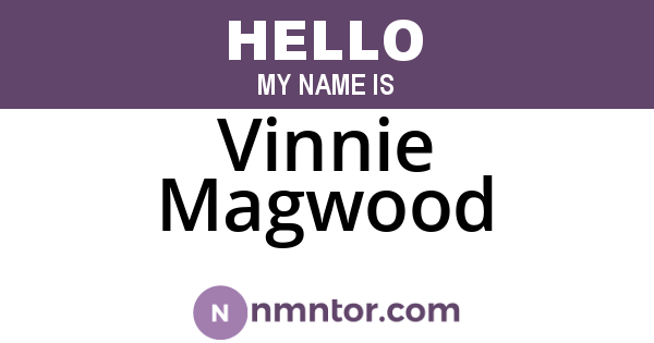 Vinnie Magwood