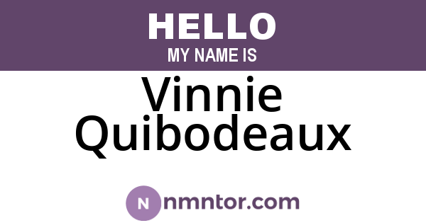 Vinnie Quibodeaux
