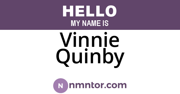Vinnie Quinby