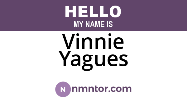 Vinnie Yagues