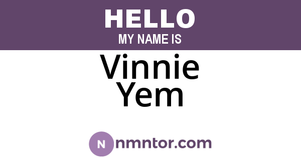 Vinnie Yem
