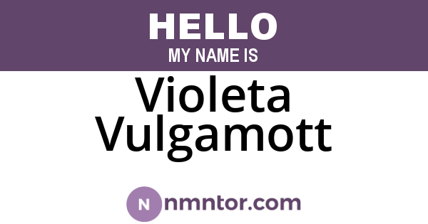 Violeta Vulgamott