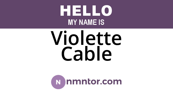 Violette Cable
