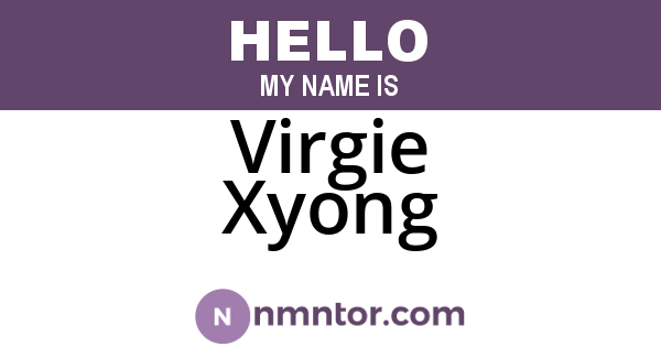 Virgie Xyong