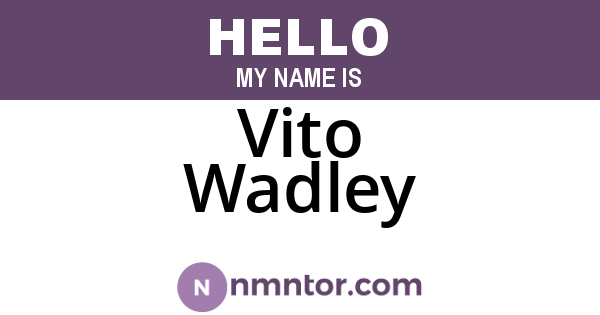 Vito Wadley