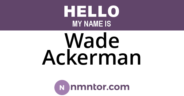 Wade Ackerman