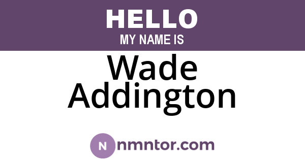 Wade Addington