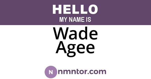 Wade Agee