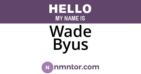Wade Byus