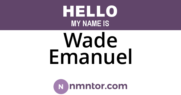 Wade Emanuel