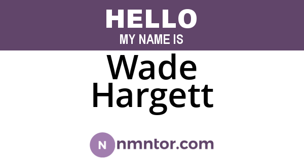 Wade Hargett