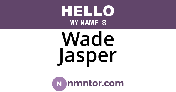 Wade Jasper