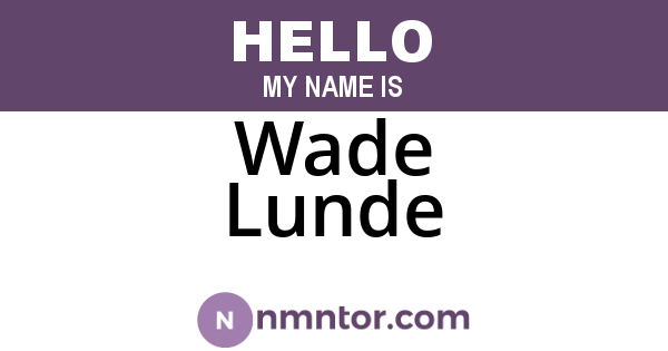 Wade Lunde