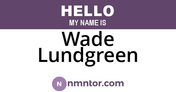Wade Lundgreen