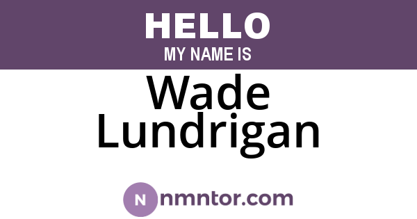 Wade Lundrigan
