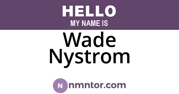 Wade Nystrom