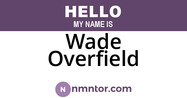 Wade Overfield
