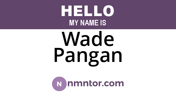 Wade Pangan