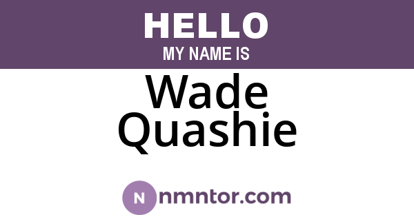 Wade Quashie