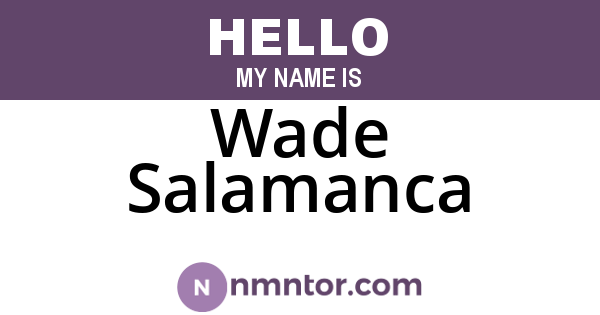 Wade Salamanca