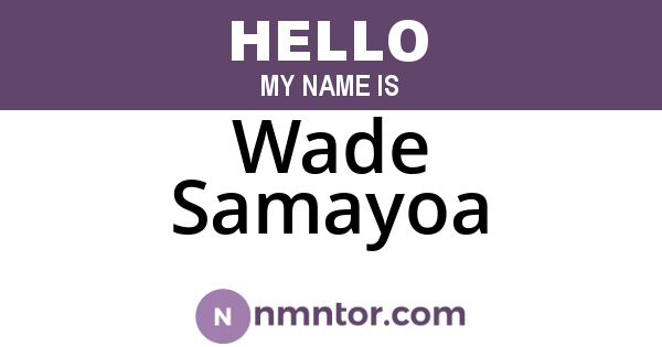 Wade Samayoa