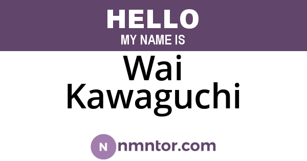 Wai Kawaguchi