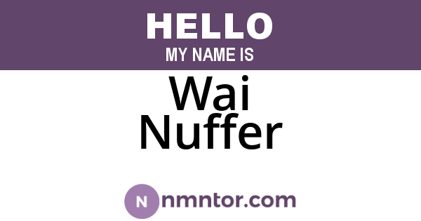 Wai Nuffer