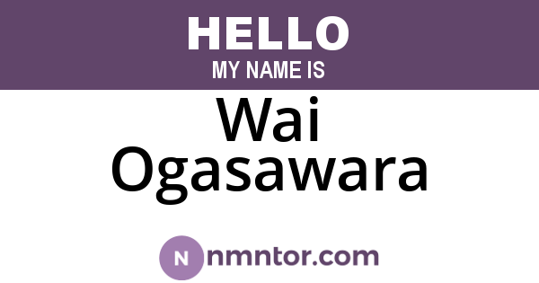 Wai Ogasawara