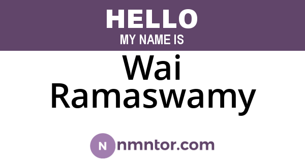 Wai Ramaswamy