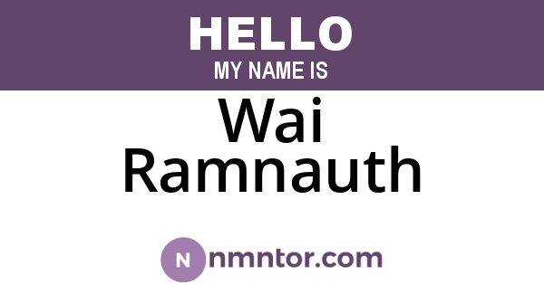 Wai Ramnauth