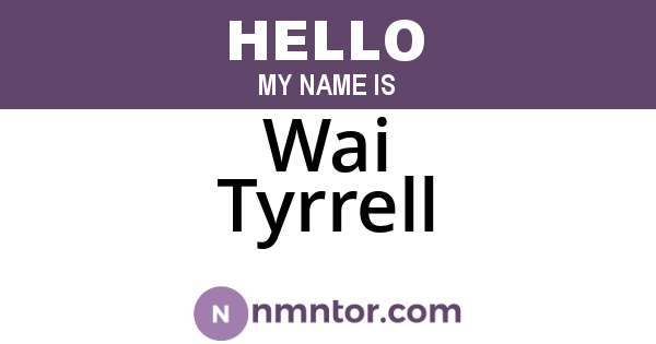 Wai Tyrrell